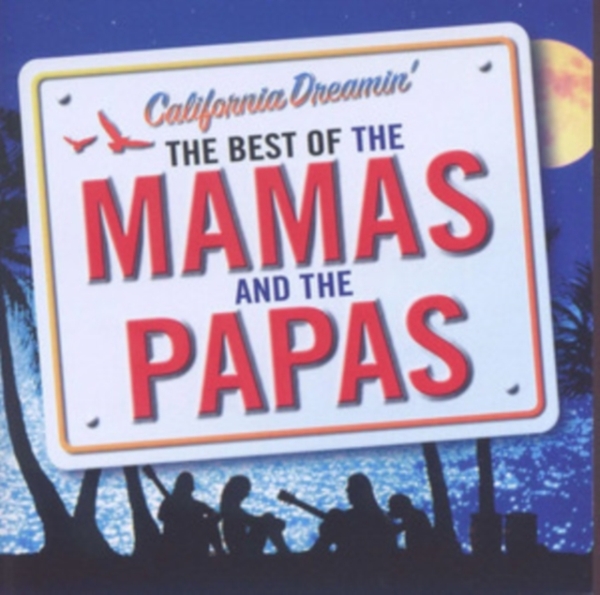 The Mamas And The Papas - California Dreamin - Best Of in the group CD / Bestsellers at Bengans Skivbutik AB (5510013)