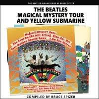 Bruce Spizer - Magical Mystery Tour And Yellow in the group OTHER / -Start Books at Bengans Skivbutik AB (5510181)
