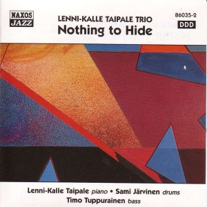 Taipale Lenni-Kalle - Nothing To Hide in the group CD / Jazz at Bengans Skivbutik AB (5510218)