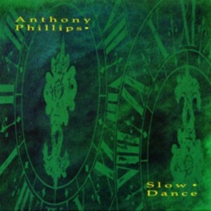 Anthony Phillips - Slow Dance 2Cd Jewel Case Edition in the group OUR PICKS / Friday Releases / Friday the 26th Jan 24 at Bengans Skivbutik AB (5510364)
