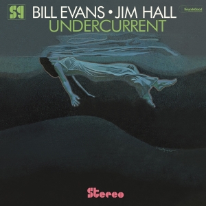 Bill Evans Jim Hall - Undercurrent in the group OUR PICKS / Friday Releases / Friday the 26th Jan 24 at Bengans Skivbutik AB (5510423)