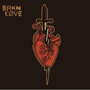 Brkn Love - Brkn Love in the group CD / Pop-Rock at Bengans Skivbutik AB (5510482)
