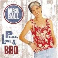 Ball Marcia - Peace Love & Bbq in the group CD / Blues,Jazz at Bengans Skivbutik AB (551053)