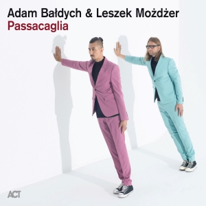 Adam Baldych & Leszek Mozdzer - Passacaglia in the group OUR PICKS / Frontpage - Vinyl New & Forthcoming at Bengans Skivbutik AB (5510721)