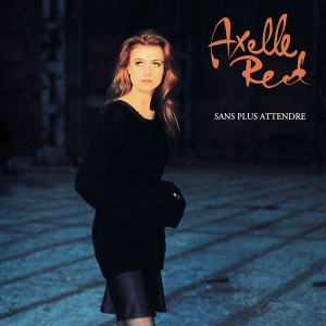 Axelle Red - Sans Plus Attendre in the group CD / Pop-Rock at Bengans Skivbutik AB (5511169)