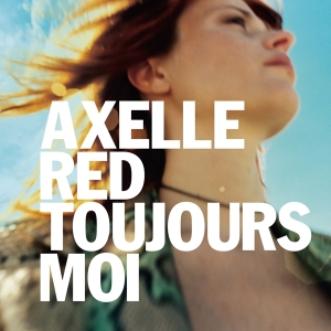 Axelle Red - Toujours Moi in the group CD / Pop-Rock at Bengans Skivbutik AB (5511170)