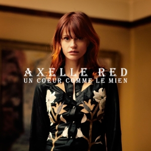 Axelle Red - Un Coeur Comme Le Mien in the group CD at Bengans Skivbutik AB (5511180)