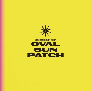 Golden Disko Ship - Oval Sunpatch in the group VINYL / Pop-Rock,RnB-Soul at Bengans Skivbutik AB (5511258)