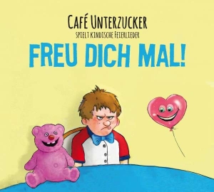 Cafe Unterzucker - Freu Dich Mal! in the group CD / Svensk Folkmusik at Bengans Skivbutik AB (5511272)
