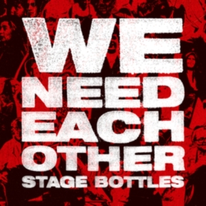 Stage Bottles - We Need Each Other in the group CD / Hårdrock at Bengans Skivbutik AB (5511282)