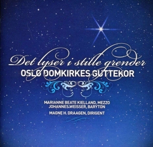 Oslo Domkirkes Guttekor - Det Lyser I Stille Grender in the group CD / Klassiskt at Bengans Skivbutik AB (5511528)