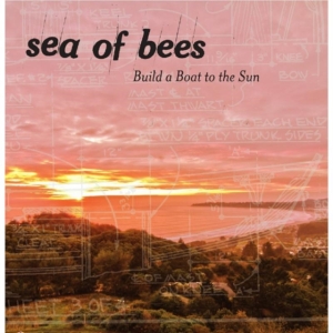 Sea Of Bees - Build A Boat To The Sun in the group CD / Pop-Rock at Bengans Skivbutik AB (5511573)