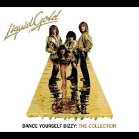 Liquid Gold - Dance Yourself Dizzy: The Collectio in the group CD / Pop-Rock at Bengans Skivbutik AB (5511579)