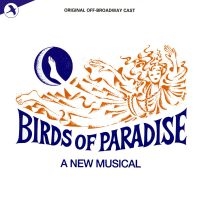Original Off-Broadway Cast - Birds Of Paradise in the group CD / Pop-Rock at Bengans Skivbutik AB (5511709)