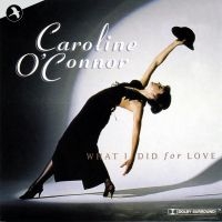 O'connor Caroline - What I Did For Love in the group CD / Pop-Rock at Bengans Skivbutik AB (5511730)