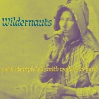 Wildernauts - Wildernauts in the group OUR PICKS / Friday Releases / Friday 19th Jan 24 at Bengans Skivbutik AB (5511925)