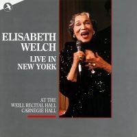 Welch Elizabeth - Elisabeth Welch Live In New York in the group CD / Pop-Rock at Bengans Skivbutik AB (5512090)