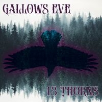 Gallows Eve - 13 Thorns in the group OUR PICKS / Friday Releases / Friday 19th Jan 24 at Bengans Skivbutik AB (5512129)
