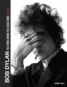 Andy Gill - Bob Dylan: The Stories Behind The.. in the group Labels /  at Bengans Skivbutik AB (5512286)