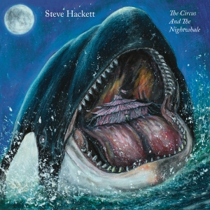 Hackett Steve - The Circus And The Nightwhale in the group OUR PICKS / Frontpage - CD New & Forthcoming at Bengans Skivbutik AB (5512375)