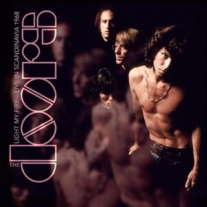 Doors The - Light My Fire - Live In Scandinavia in the group MUSIK / Dual Disc / Pop-Rock at Bengans Skivbutik AB (5512419)