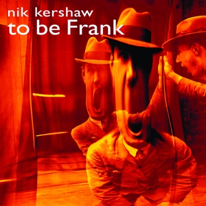 Nik Kershaw - To be frank in the group OTHER / CRM - 80-tals synth at Bengans Skivbutik AB (5512424)