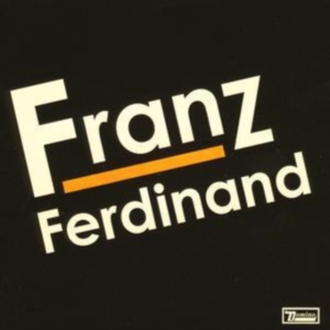 Franz Ferdinand - Franz Ferdinand in the group CD / Pop-Rock at Bengans Skivbutik AB (551245)