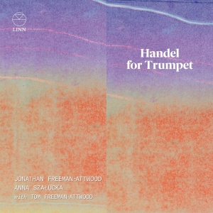 Handel George Frideric - Handel For Trumpet in the group OUR PICKS / Friday Releases / Friday the 12th Jan 24 at Bengans Skivbutik AB (5512705)