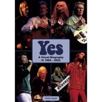 Yes - A Visual Biography Ii: 1982-2022 (B in the group OUR PICKS / Music Books at Bengans Skivbutik AB (5512884)