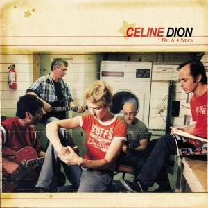 Dion Céline - 1 Fille & 4 Types in the group CD / Pop-Rock at Bengans Skivbutik AB (551297)