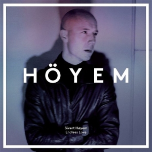 Sivert Høyem - Endless Love in the group OUR PICKS / Friday Releases / Friday the 2th Feb 24 at Bengans Skivbutik AB (5512981)