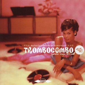 Trombocombo - Swedish Sound Deluxe in the group OTHER / Övrigt /  at Bengans Skivbutik AB (551308)