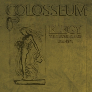 Colosseum - Elegy ? The Recordings 1968-1971 6C in the group OTHER / Forthcoming products - 10 percent at Bengans Skivbutik AB (5513095)