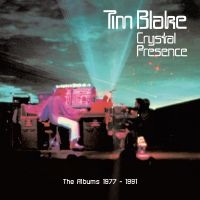 Tim Blake - Crystal Presence ? The Albums 1977- in the group OUR PICKS / Friday Releases / Friday The 23rd Of February 2024 at Bengans Skivbutik AB (5513096)