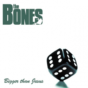 Bones The - Bigger Than Jesus in the group OUR PICKS / Friday Releases / Friday the 26th Jan 24 at Bengans Skivbutik AB (5513113)