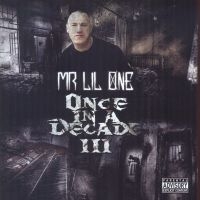 Mr. Lil One - Once In A Decade Iii in the group CD / Pop-Rock at Bengans Skivbutik AB (5513374)