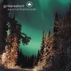 Girlsareshort - Early North American in the group CD / Pop-Rock at Bengans Skivbutik AB (5513387)