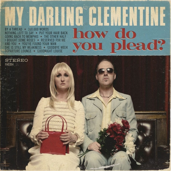 My Darling Clementine - How Do You Plead? in the group CD / Bestsellers at Bengans Skivbutik AB (5513559)