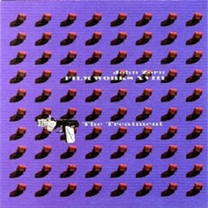 Zorn John - Filmworks Xvii - The Treatment in the group CD / Pop-Rock at Bengans Skivbutik AB (5513890)