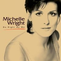 Wright Michelle - Do Right By Me in the group OUR PICKS / Friday Releases / Friday the 16th February 2024 at Bengans Skivbutik AB (5513919)