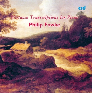 Philip Fowke - Virtuoso Transcriptions For Piano in the group MUSIK / CD-R / Klassiskt at Bengans Skivbutik AB (5514153)