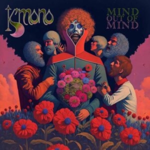 K'mono - Mind Out Of Mind in the group OUR PICKS / Friday Releases / Friday the 16th February 2024 at Bengans Skivbutik AB (5514459)