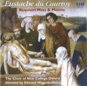 Caurroy Eustache Du - Requiem Mass & Motets in the group MUSIK / CD-R / Klassiskt at Bengans Skivbutik AB (5514515)