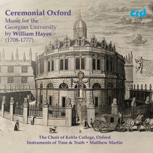 William Hayes - Ceremonial Oxford: Music For The Ge in the group OTHER / Övrigt / Klassiskt at Bengans Skivbutik AB (5514529)