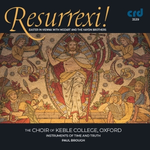 Choir Of Keble College Oxford / Ins - Resurrexi! Easter In Vienna With Mo in the group MUSIK / CD-R / Klassiskt at Bengans Skivbutik AB (5514533)