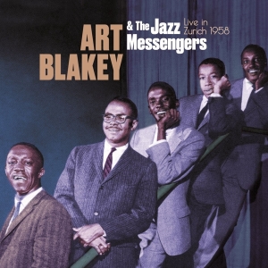 Art Blakey & The Jazz Messengers - Live In Zurich 1958 in the group OUR PICKS / Friday Releases / Friday The 23rd Of February 2024 at Bengans Skivbutik AB (5514679)