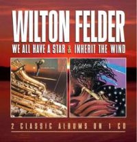 Felder Wilton - We All Have A Star / Inherit The Wi in the group CD / Jazz at Bengans Skivbutik AB (551473)