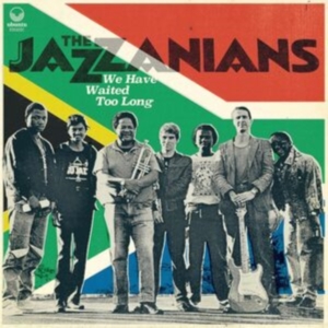Jazzanians The - We Have Waited Too Long in the group OTHER / Forthcoming products - 10 percent at Bengans Skivbutik AB (5514830)