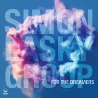 Lasky Simon Group - For The Dreamers in the group OUR PICKS / Friday Releases / Friday The 22nd of Mars 2024 at Bengans Skivbutik AB (5514831)