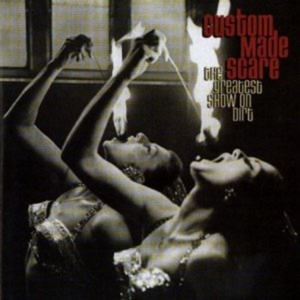 Custom Made Scare - Greatest Show On Dirt in the group CD / Pop-Rock at Bengans Skivbutik AB (5514859)